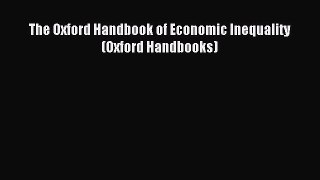 Download The Oxford Handbook of Economic Inequality (Oxford Handbooks) PDF Online