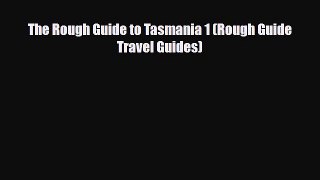 PDF The Rough Guide to Tasmania 1 (Rough Guide Travel Guides) PDF Book Free