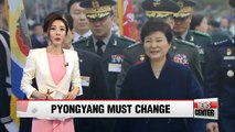 Nat'l security No.1 priority for Pres. Park, 'Pyongyang must change'