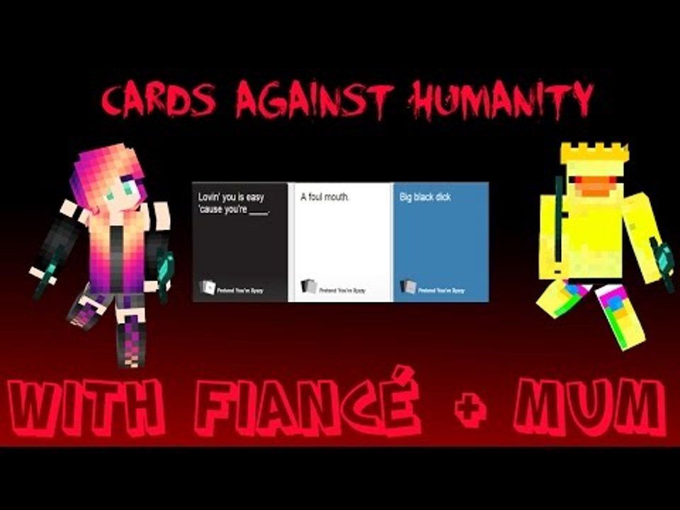 The mother wins- Cards Against Humanity With Fiancé + Mum #1