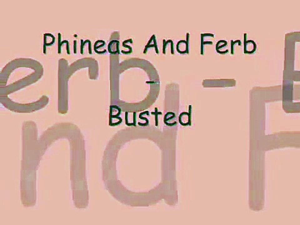 Phineas And Ferb - Busted Lyrics (extended + HQ)