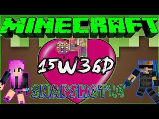 Let's play Minecraft 1.9 snapshot with fiancé #4 "15w36d"