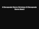 [PDF Download] A Chesapeake Shores Christmas (A Chesapeake Shores Novel) [Read] Online