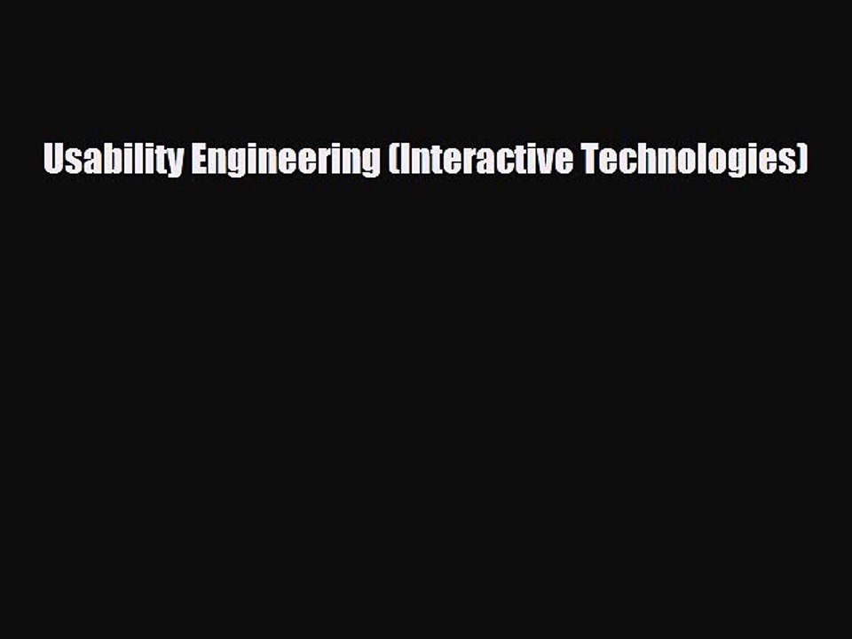 [PDF Download] Usability Engineering (Interactive Technologies) [Download] Full Ebook