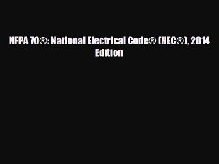[PDF Download] NFPA 70®: National Electrical Code® (NEC®) 2014 Edition [Download] Online