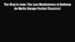 (PDF Download) The Way to Love: The Last Meditations of Anthony de Mello (Image Pocket Classics)
