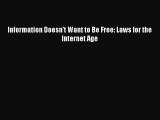 [PDF Download] Information Doesn't Want to Be Free: Laws for the Internet Age  Read Online