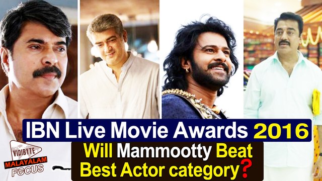 IBN Live Movie Awards 2016 Will Mammootty Beat Ajith, Prabhas in Best Actor category?