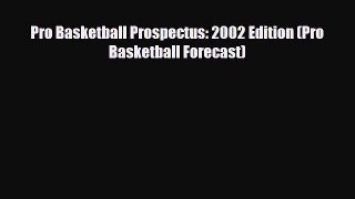 [PDF Download] Pro Basketball Prospectus: 2002 Edition (Pro Basketball Forecast) [Download]