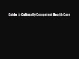(PDF Download) Guide to Culturally Competent Health Care PDF