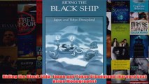 Download PDF  Riding the Black Ship Japan and Tokyo Disneyland Harvard East Asian Monographs FULL FREE