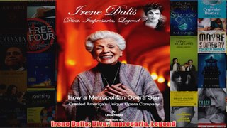 Download PDF  Irene Dalis Diva Impresaria Legend FULL FREE