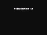 [PDF Download] Curiosities of the Sky  PDF Download