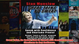 Download PDF  Great Talks No Sweat How to Speak with Confidence and Charisma to Any Audience FULL FREE