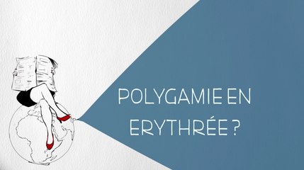 Polygamie en Erythrée ? - DESINTOX - 08/02/2016