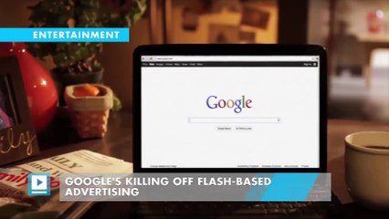 Google's killing off Flash-based advertising