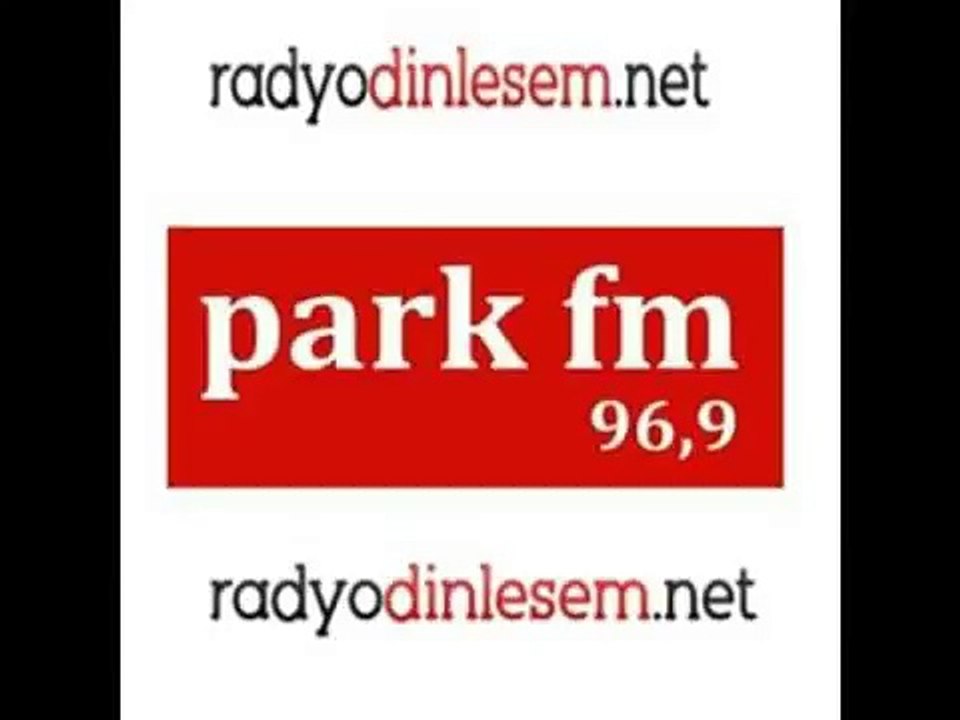 PARK FM ANKARA OYUN HAVALARI -  RADYO PARK  ARABESK