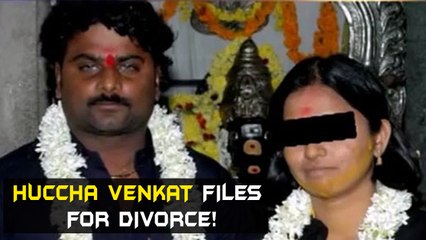 Huccha Venkat Files For Divorce | Kannada focus