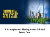 Steven Catalfamo 7 Strategies to a Sizzling Industrial Real Estate Deal