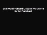 (PDF Download) Exam Prep: Fire Officer I  &  II (Exam Prep (Jones & Bartlett Publishers)) PDF