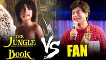 Shahrukh's FAN V/s The Jungle Book | BIG BOX OFFICE CLASH