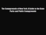 [PDF Download] The Campgrounds of New York: A Guide to the State Parks and Public Campgrounds