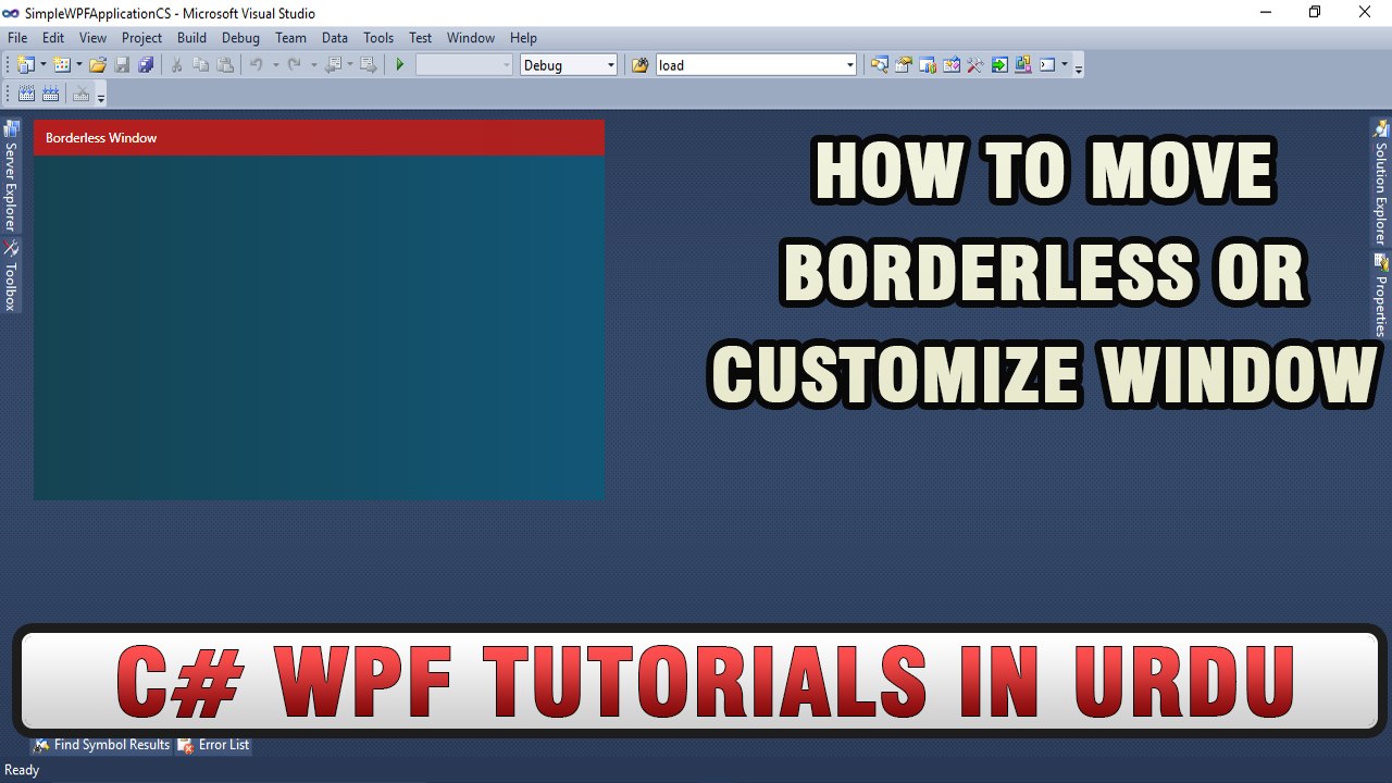 C# WPF Tutorial In Urdu - How to move Borderless Window