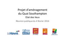 Projet d'aménagement du Quai Southampton : Etat des lieux - Edouard Philippe, maire du Havre, député de la Seine-Maritime