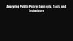 [PDF Download] Analyzing Public Policy: Concepts Tools and Techniques [Download] Full Ebook
