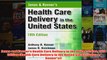 Download PDF  Jonas and Kovners Health Care Delivery in the United States 10th Edition Health Care FULL FREE