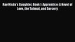 [PDF Download] Rav Hisda's Daughter Book I: Apprentice: A Novel of Love the Talmud and Sorcery