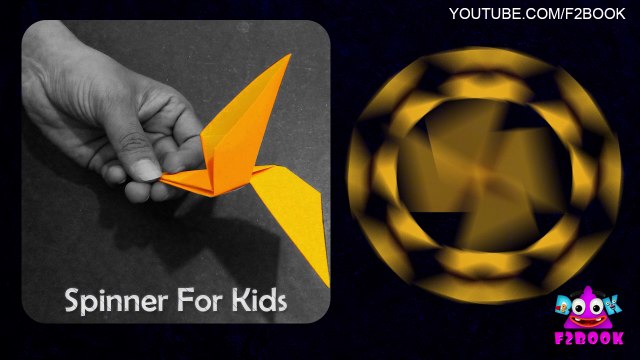 Origami Videos - spinner for kids : F2BOOK Paper Instruction Video 121