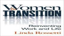 Women and Transition  Reinventing Work and Life