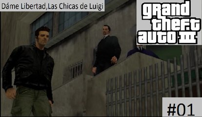 GTA III/Dáme Libertad,Las Chicas de Luigi (Luigi Goterelli) | Jose Sala