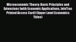 [PDF Download] Microeconomic Theory: Basic Principles and Extensions (with Economic Applications