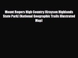 [PDF Download] Mount Rogers High Country [Grayson Highlands State Park] (National Geographic