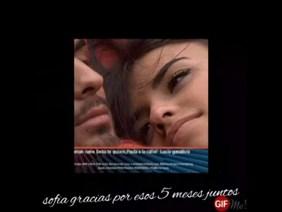 Sofia gracias por esos 5 meses maravillosos juntos