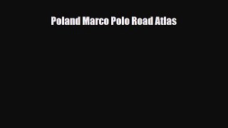 [PDF Download] Poland Marco Polo Road Atlas [Download] Online