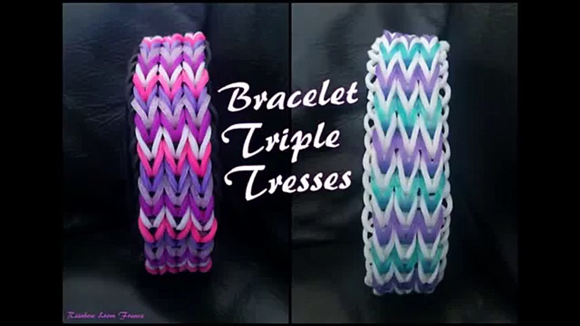 Bracelet Triple Tresses Rainbow Loom Tutoriel Français (Niveau Débutant) -  Dailymotion Video