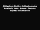 (PDF Download) BIM Handbook: A Guide to Building Information Modeling for Owners Managers Designers