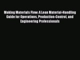 (PDF Download) Making Materials Flow: A Lean Material-Handling Guide for Operations Production-Control
