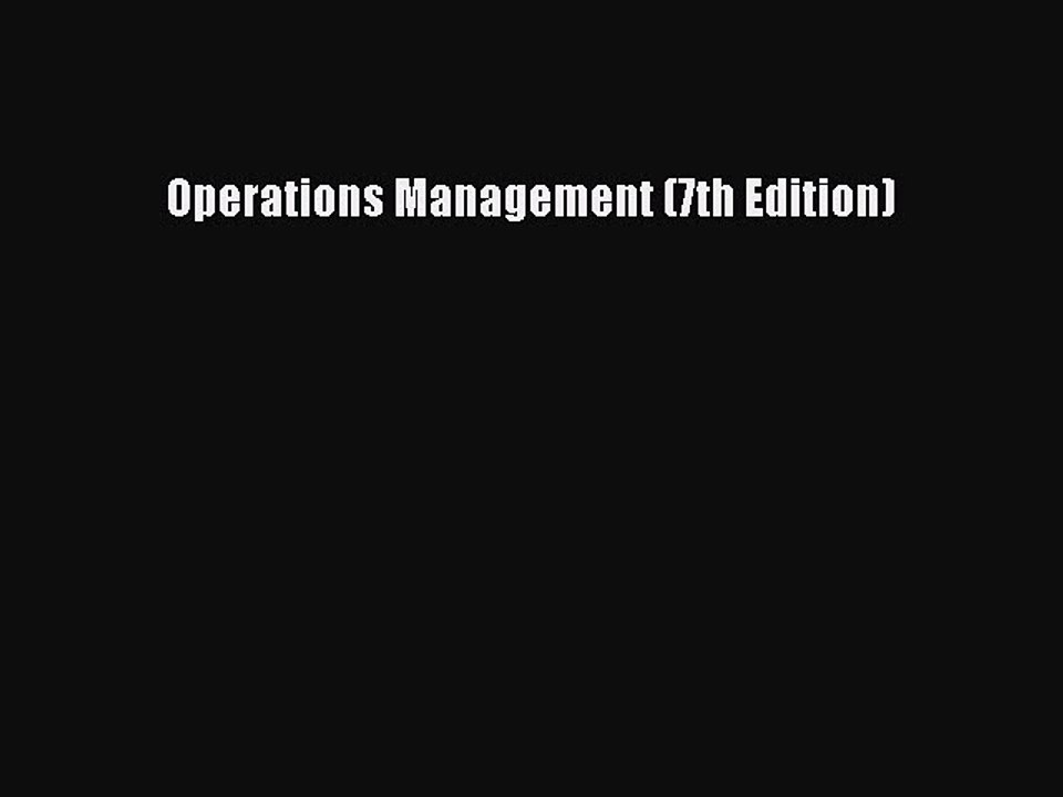 (PDF Download) Operations Management (7th Edition) PDF