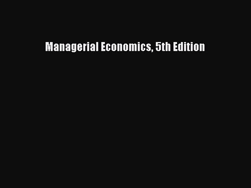 (PDF Download) Managerial Economics 5th Edition PDF