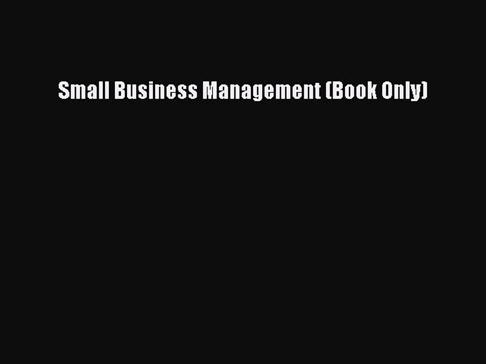 (PDF Download) Small Business Management (Book Only) PDF