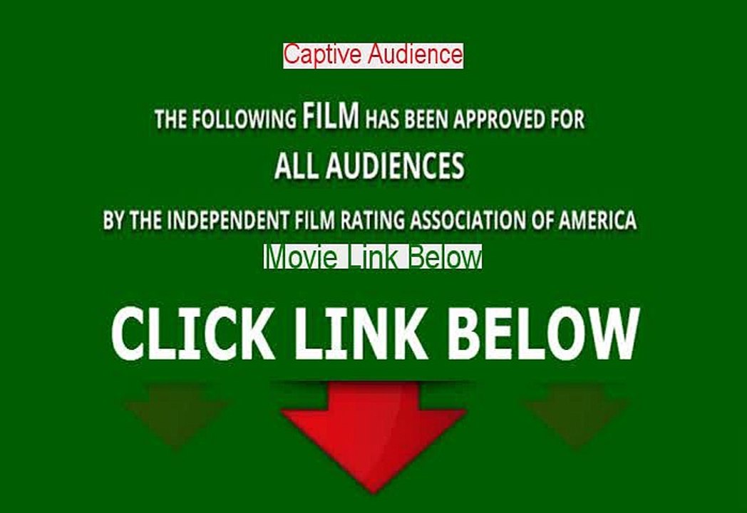 Captive Audience Watch Online Free [2011]
