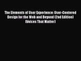 (PDF Download) The Elements of User Experience: User-Centered Design for the Web and Beyond