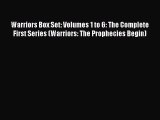 (PDF Download) Warriors Box Set: Volumes 1 to 6: The Complete First Series (Warriors: The Prophecies