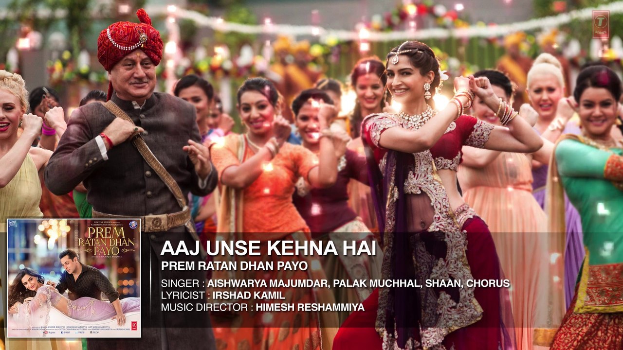 Aaj Unse kehna Hai Full Song (Audio) | Prem Ratan Dhan Payo | Salman Khan, Sonam Kapoor