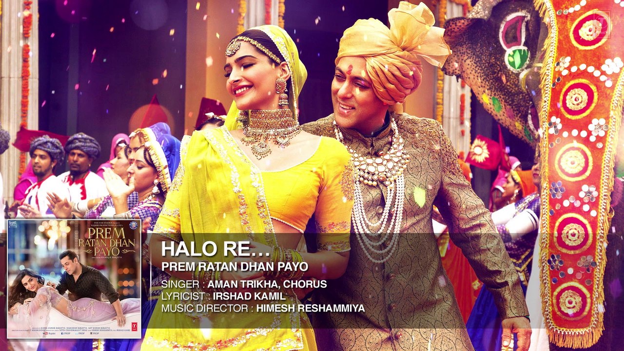 Halo Re Full Song (Audio) | Prem Ratan Dhan Payo | Salman Khan, Sonam Kapoor