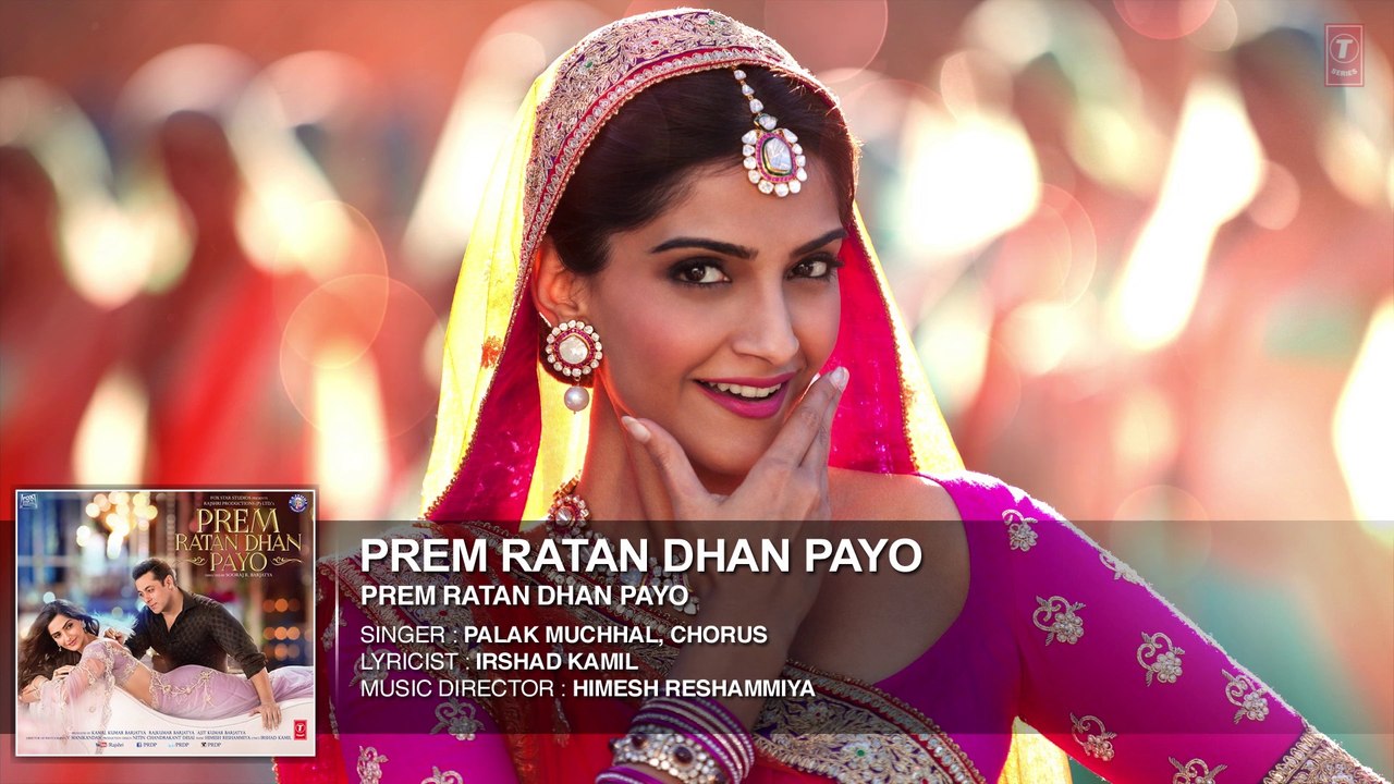 Prem Ratan Dhan Payo Full Song (Audio) | Prem Ratan Dhan Payo | Salman Khan, Sonam Kapoor